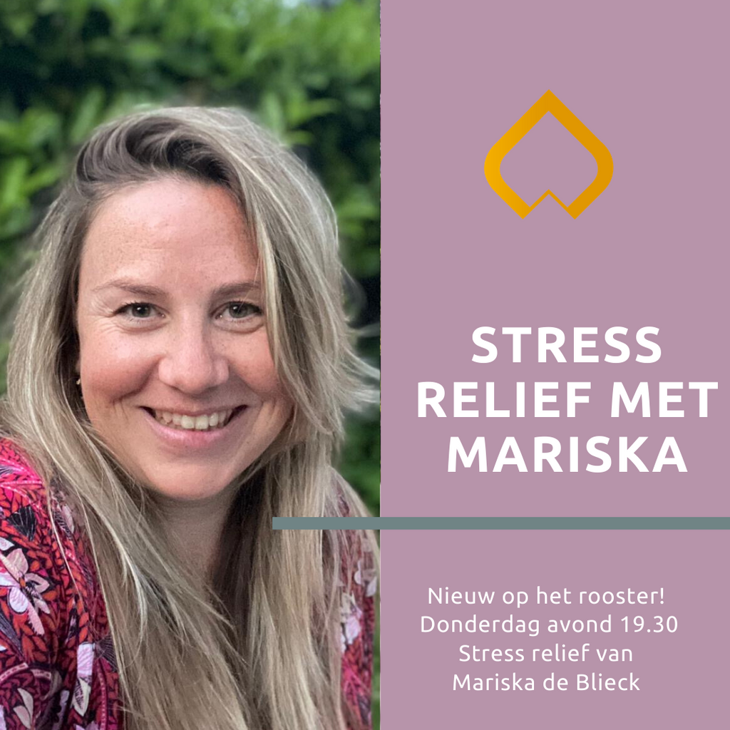 Nieuw op het rooster: Stress Relief met Mariska.