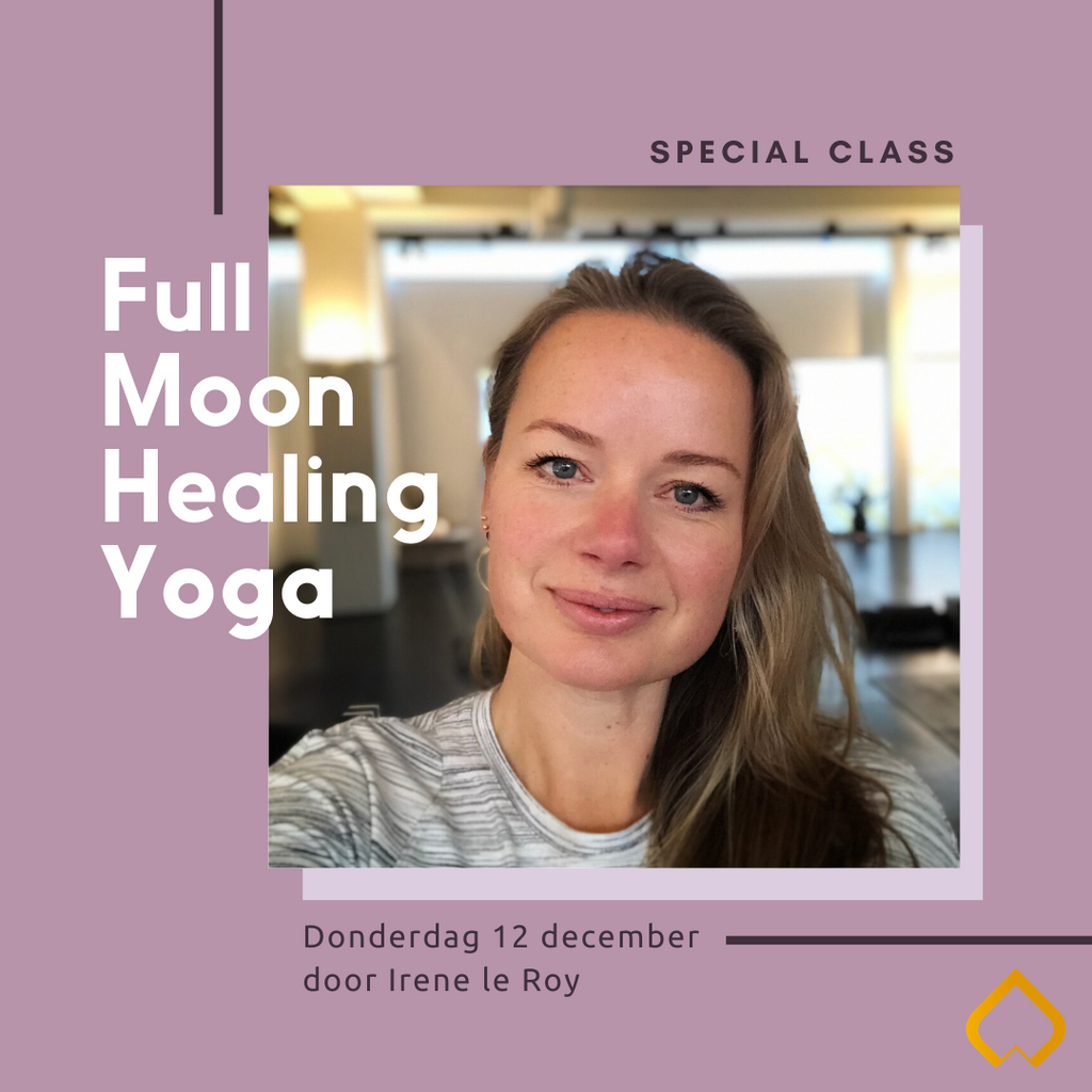 Donderdag 12 december: Full Moon Healing Yoga gegeven door Irene le Roy