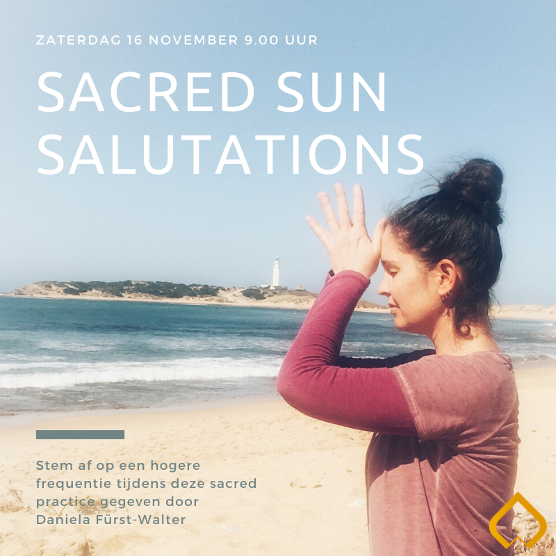 16 november - Pop up class: Sacred Sun Salutations door Daniela Furst-Walter