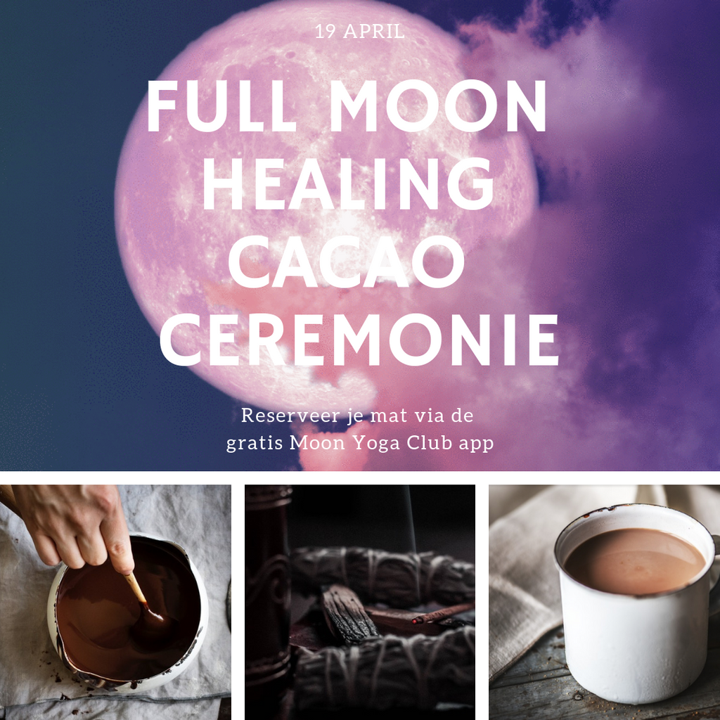 19 April: Full Moon Healing Cacao Ceremonie