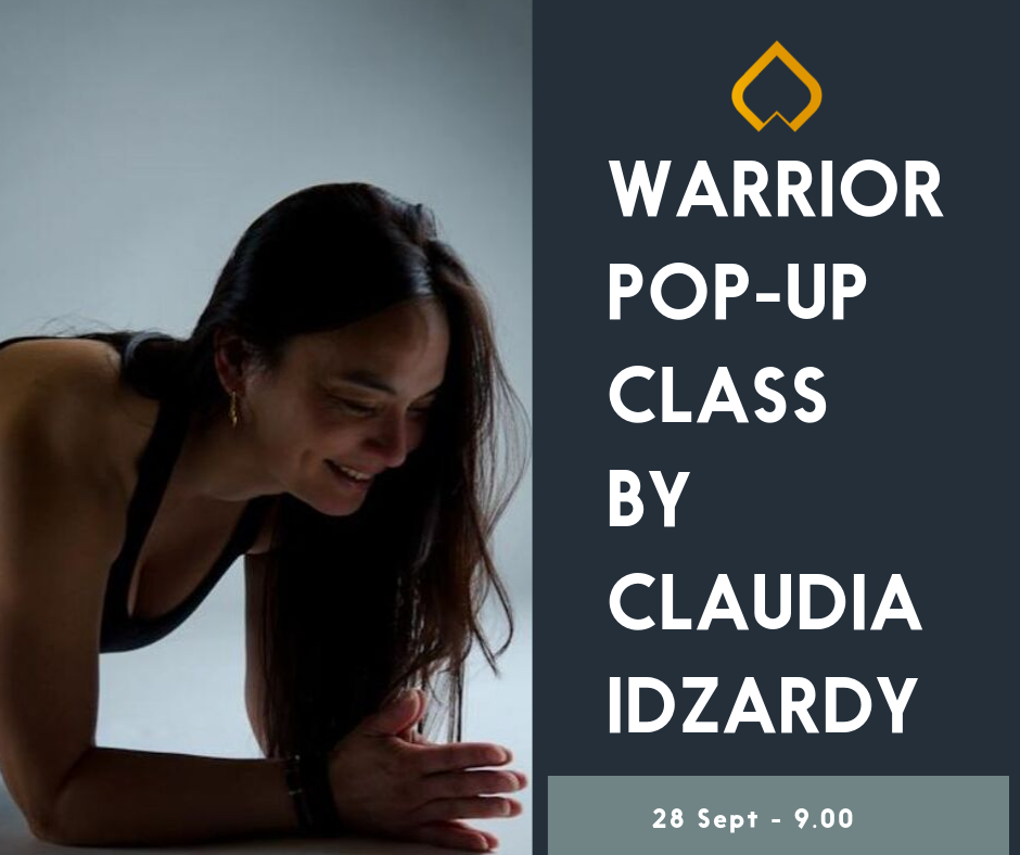 28 september: Warrior Pop-up Class by Claudia Idzardy